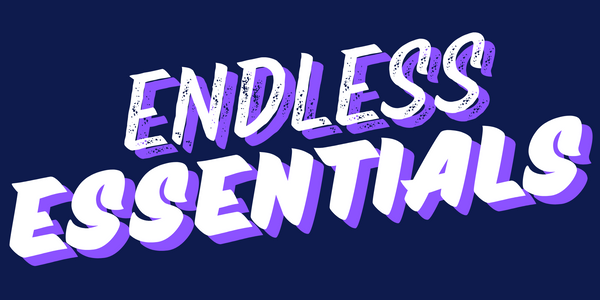 Endless Essentials
